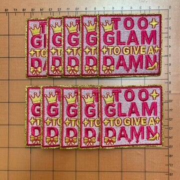 Iron-on Patches-"TOO GLAM TO GIVE A D"*10 pcs